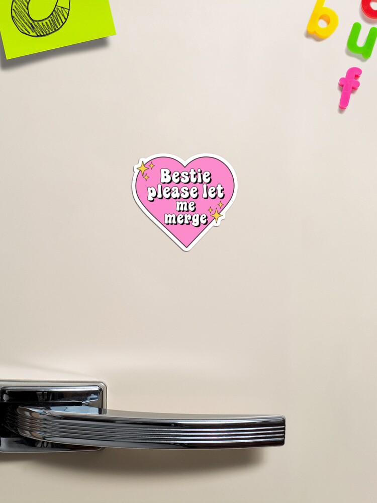 Thumbnail 1 of 3, Magnet, Bestie Please Let Me Merge Funny Meme Bumper designed and sold by Fleyshop.