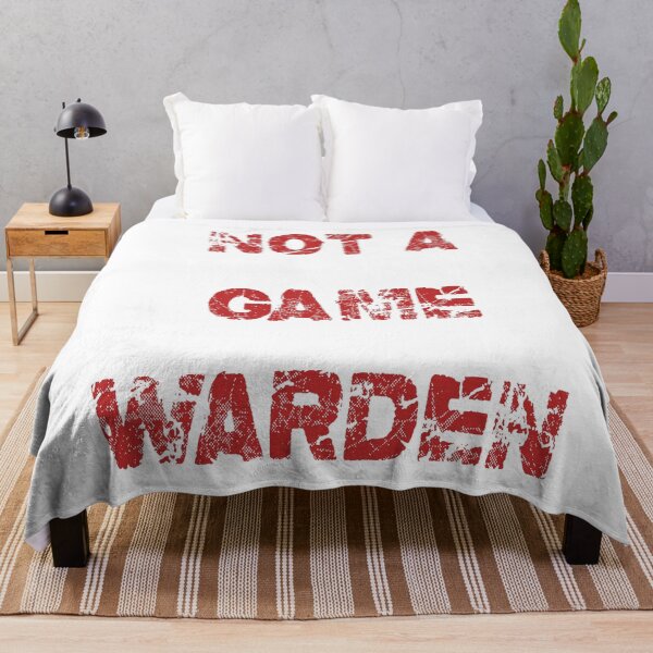 Item preview, Not A Game Warden designed and sold by Easton designer.