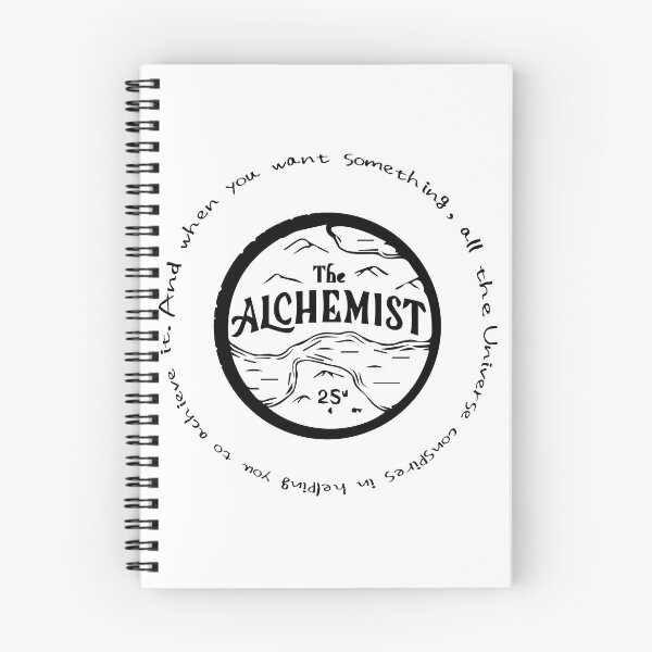 Item preview, The Alchemist - "And when you want something, all the universe considers in helping you to achieve it". designed and sold by martianart.