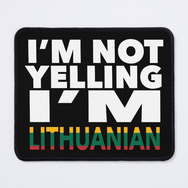 Item preview, Lithuanian present - i'm not yelling, i'm Lithuanian - Lithuanian gifts - Lithuanian flag - Lithuanian Gift - Lithuanian Decor designed and sold by babaorum.