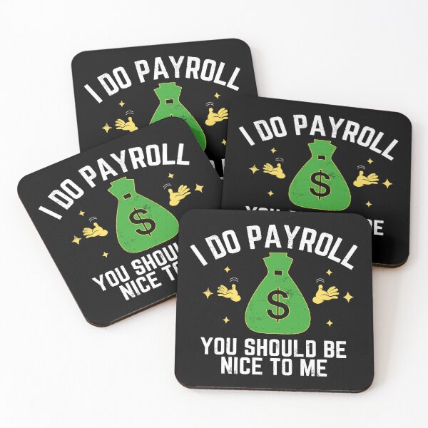 Item preview, I Do Payroll You Should Be Nice To Me designed and sold by diip.