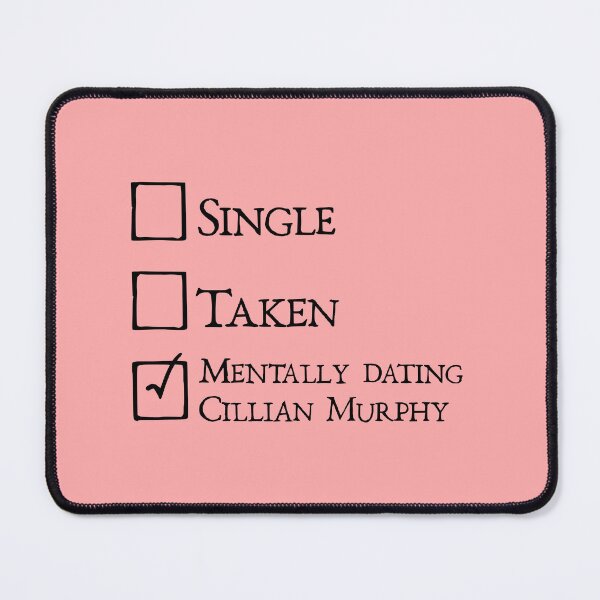 Item preview, Mentally dating Cillian Murphy designed and sold by keilamariadesig.