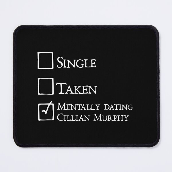 Item preview, Mentally dating Cillian Murphy designed and sold by keilamariadesig.