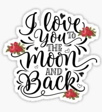 I Love You To The Moon Sticker