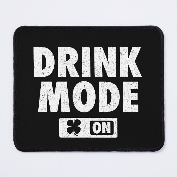 Item preview, Drink Mode On designed and sold by Jumbodeals.