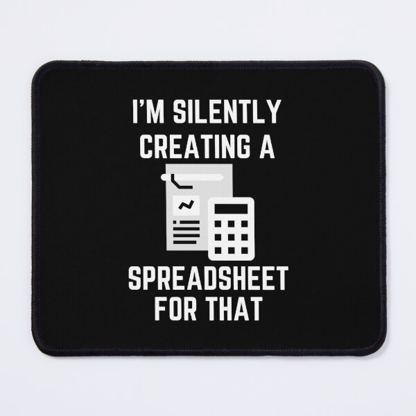 Item preview, I'm silently creating a spreadsheet for that funny accountant  designed and sold by yoshra.