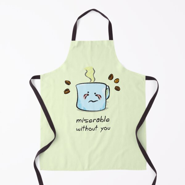 Item preview, Miserable Without You designed and sold by Brent Pruitt.