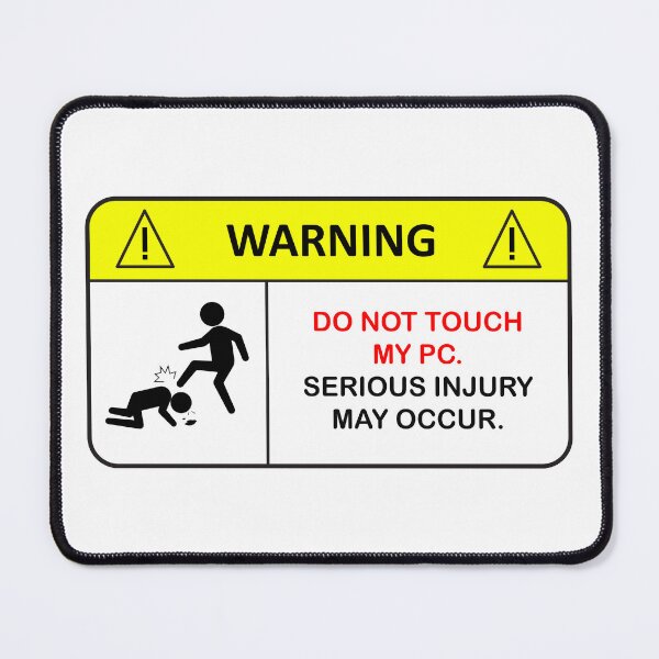 Item preview, Do Not Touch my PC! designed and sold by anexperiment.