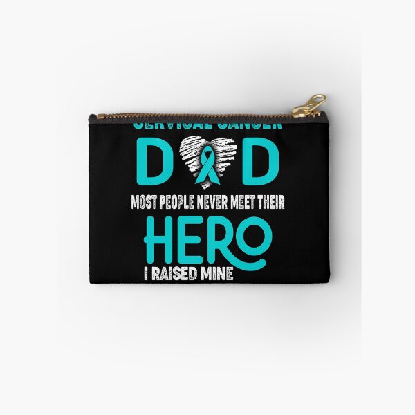 Item preview, Cervical Cancer DAD Most People Never Meet Their HERO I Raised Mine designed and sold by Tifrop.
