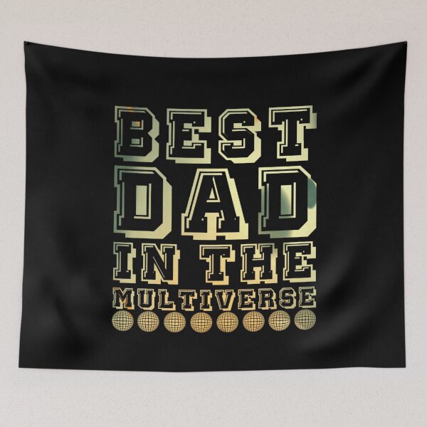Item preview, Best Dad In The Multiverse designed and sold by Metabax.