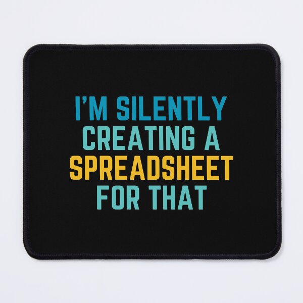 Item preview, I'm silently creating a spreadsheet for that funny accountant  designed and sold by yoshra.