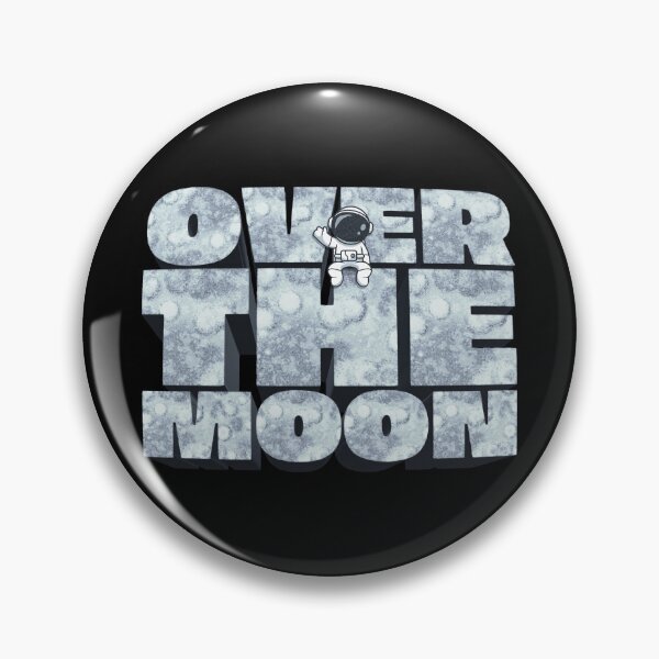 Item preview, Over The Moon - Space Astronaut Wordplay Space Design designed and sold by Kill Tony Fan Designs.
