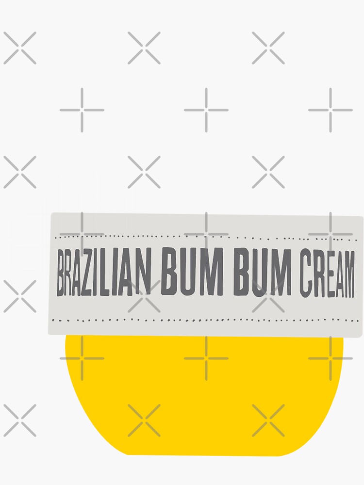 Brazilian Bum Bum Cream  Sticker for Sale by DesignsByGQ