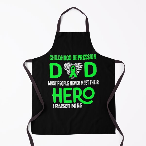Item preview, Childhood Depression DAD Most People Never Meet Their HERO I Raised Mine designed and sold by Tifrop.