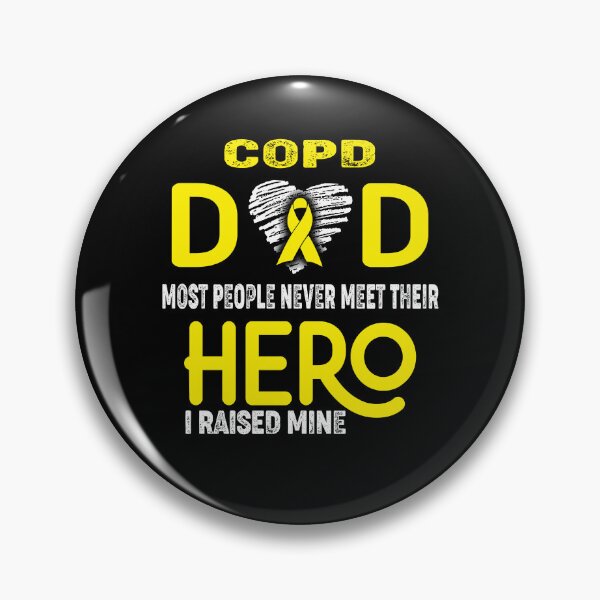 Item preview, COPD DAD Most People Never Meet Their HERO I Raised Mine designed and sold by Tifrop.