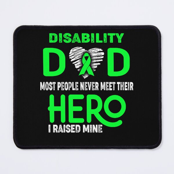 Item preview, Disability DAD Most People Never Meet Their HERO I Raised Mine designed and sold by Tifrop.