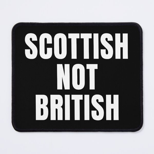 Item preview, Scottish not British - large white font designed and sold by Indy2tees.