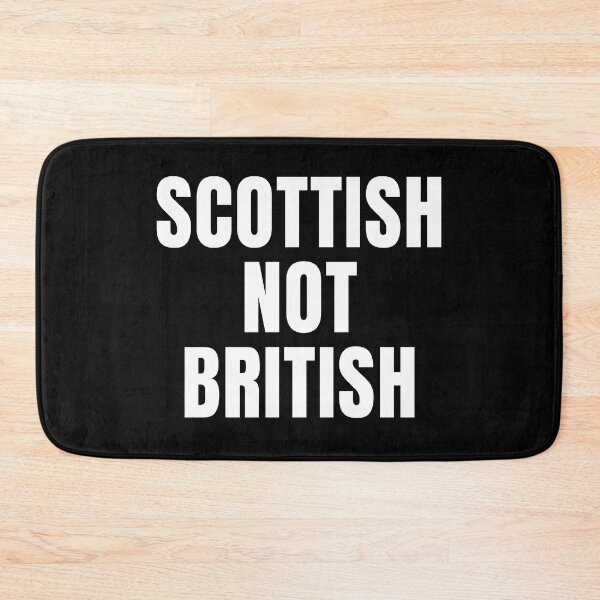 Item preview, Scottish not British - large white font designed and sold by Indy2tees.