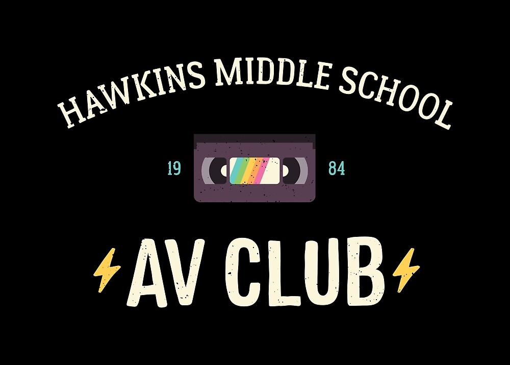 "Hawkins AV Club Stranger Things" by WhiteRabbitNZ Redbubble