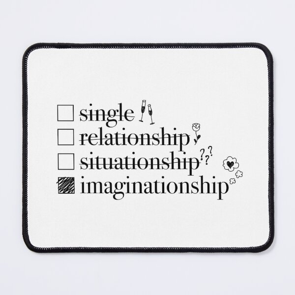 Item preview, Relationship Status: Imaginationship Funny designed and sold by Olivia Ossege.