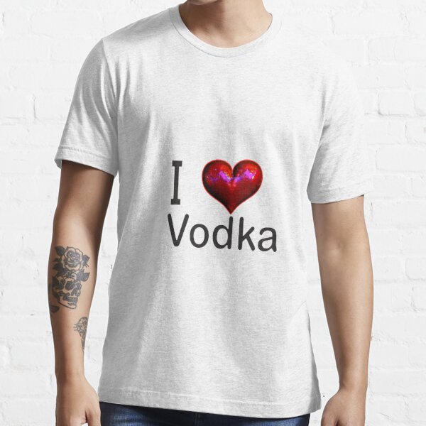 I love vodka Essential T-Shirt for Sale by Naomi Gutierrez Parrish