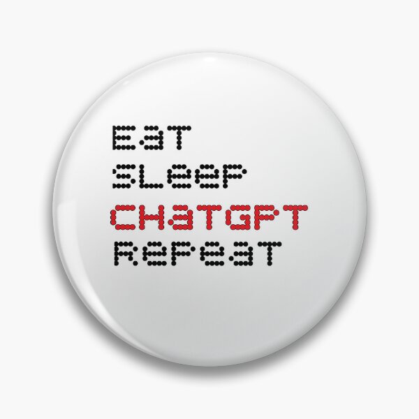 Item preview, Eat Sleep ChatGPT Repeat - ChatGPT  designed and sold by abudesigner.