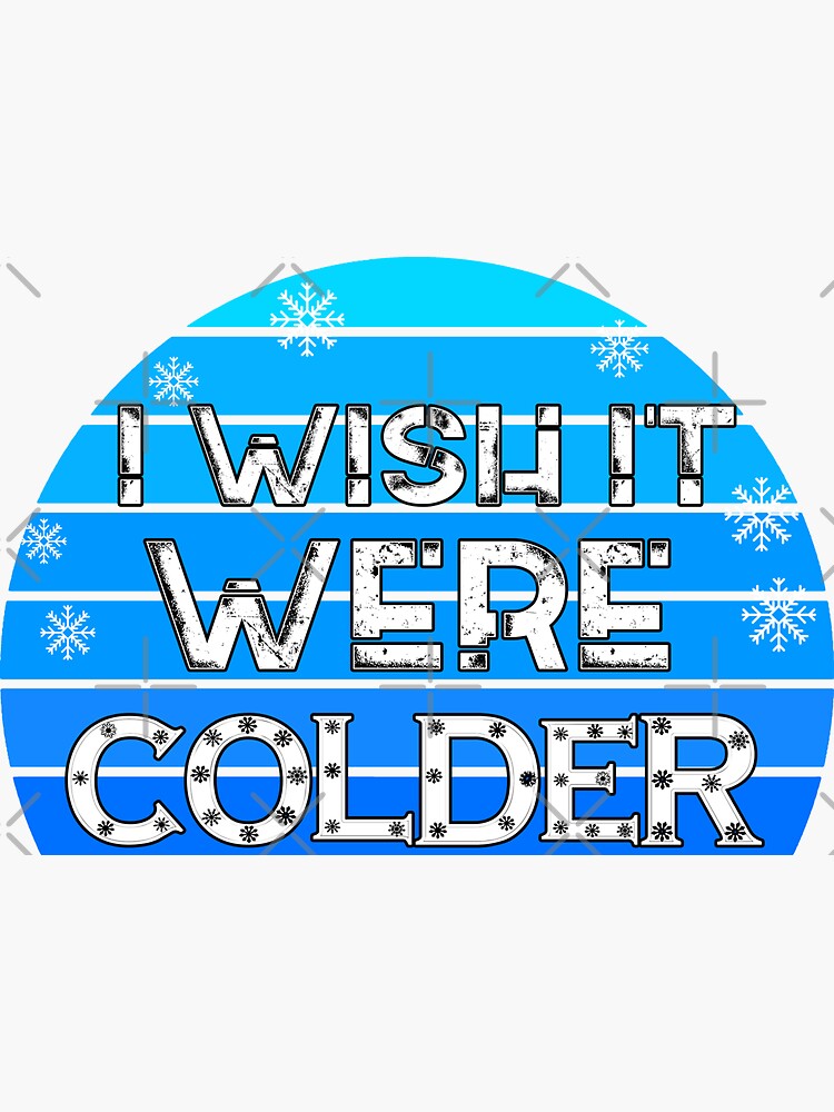 Sarcastic Dolphins Coach I Wish It Were Colder funny weather quote