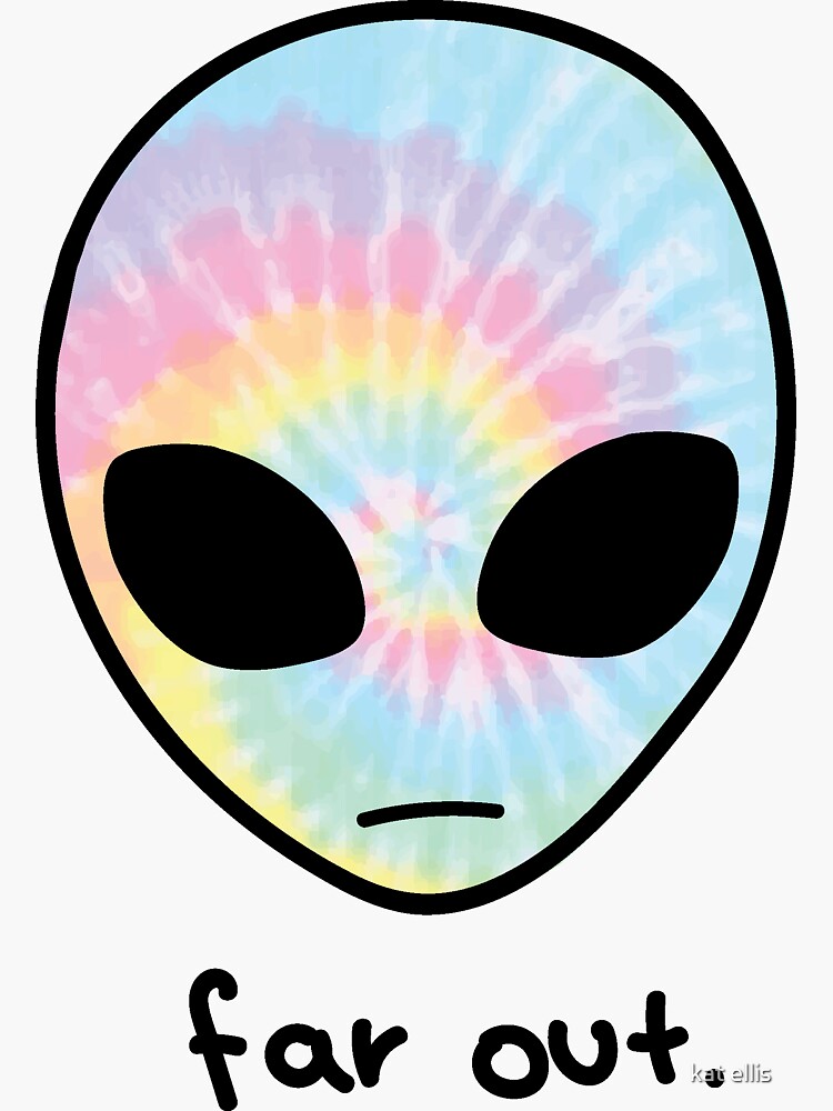 far out tie-dye alien Sticker for Sale by kat ellis