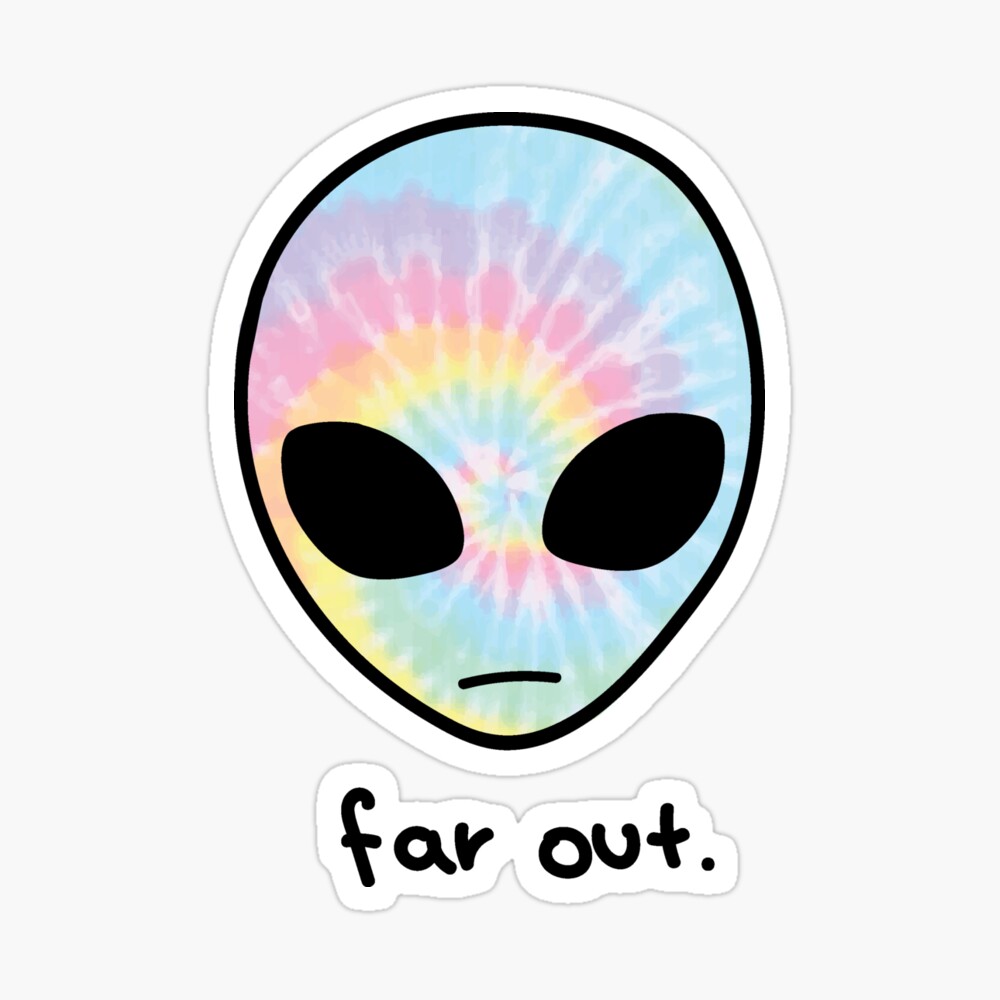 far out tie-dye alien Poster for Sale by kat ellis