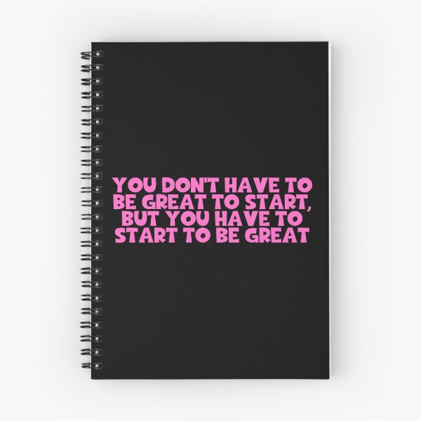 Item preview, You Don't Have To Be Great To Start But You Have To Start To Be Great - Encourage designed and sold by JourneyCreative.