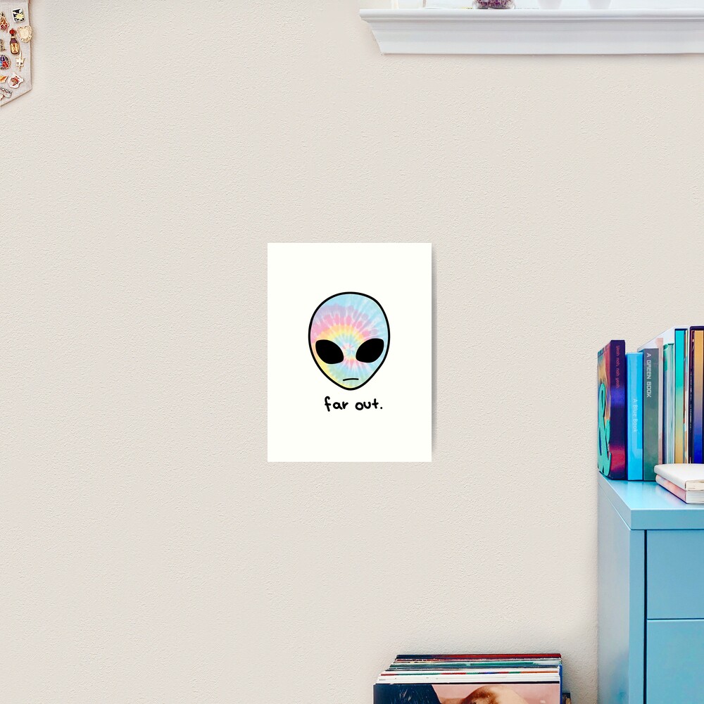 far out tie-dye alien Poster for Sale by kat ellis