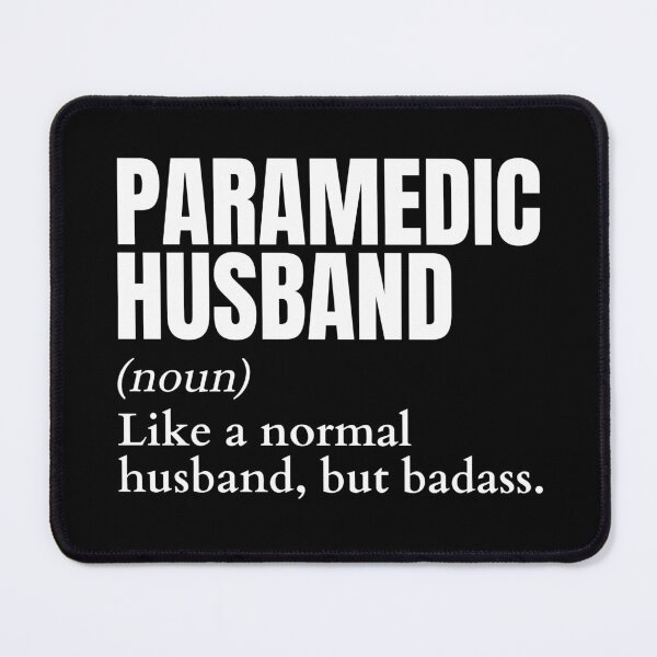 Item preview, Funny Badass Paramedic Husband Definition designed and sold by EndlessFreedom.