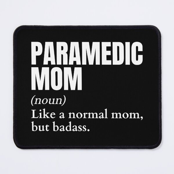 Item preview, Funny Badass Paramedic Mom Definition designed and sold by EndlessFreedom.