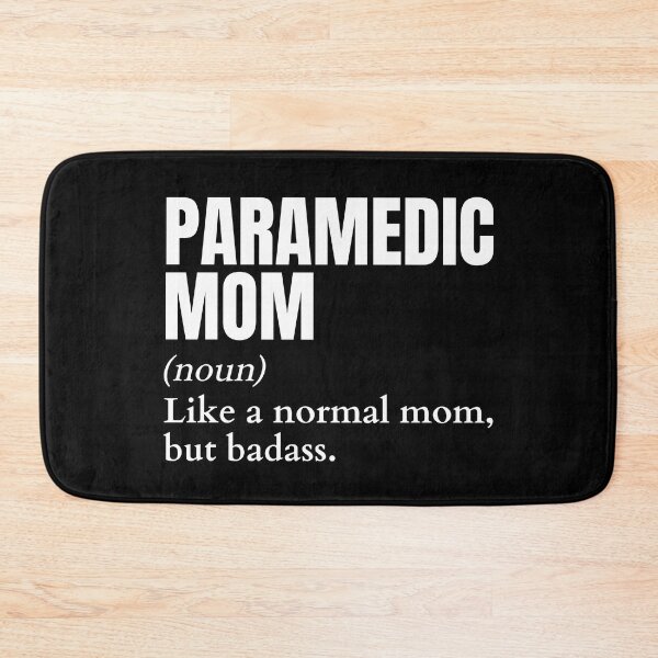 Item preview, Funny Badass Paramedic Mom Definition designed and sold by EndlessFreedom.