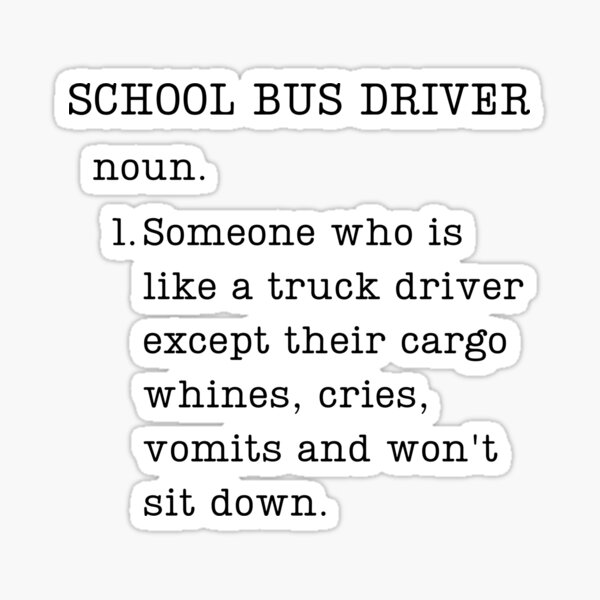 "Gifts for School Bus Drivers Funny School Bus Driver Definition