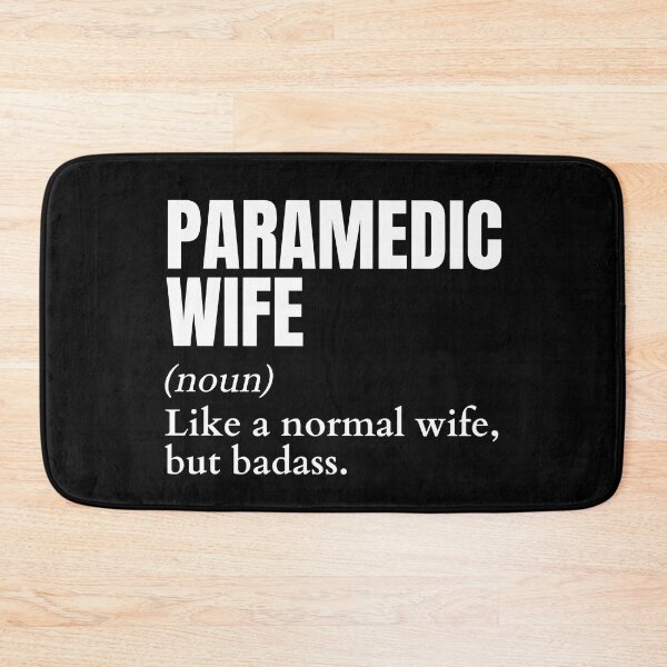 Item preview, Funny Badass Paramedic Wife Definition designed and sold by EndlessFreedom.