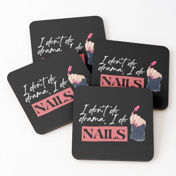 Item preview, I don’t do drama, I do NAILS designed and sold by Popping Colors.