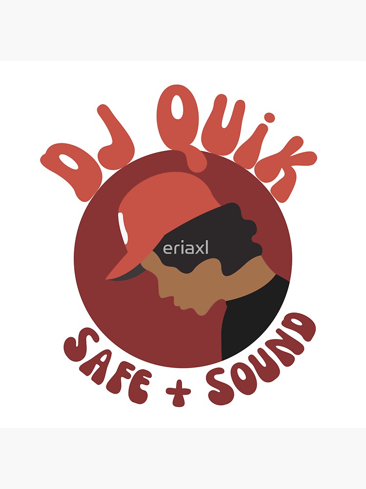 "DJ Quik Safe + Sound" Sticker for Sale by eriaxl Redbubble