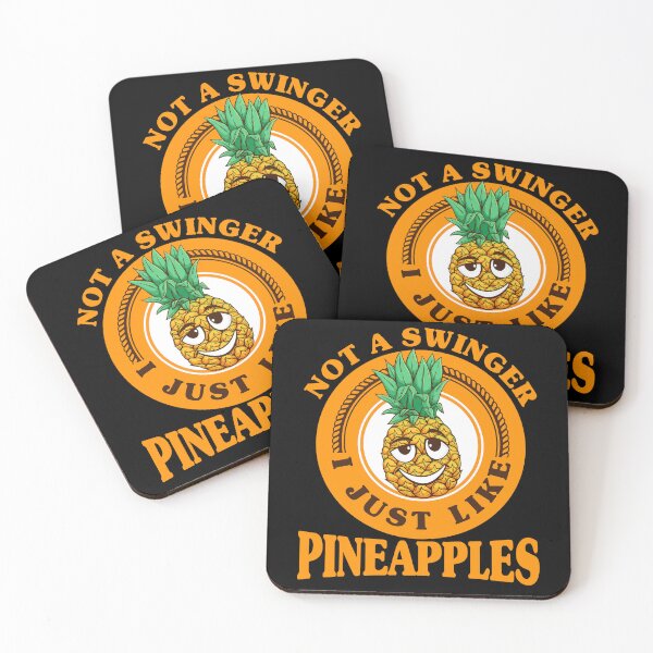 Item preview, Not A Swinger I'll Just Like Pineapples Funny designed and sold by Extra Rice Tees.