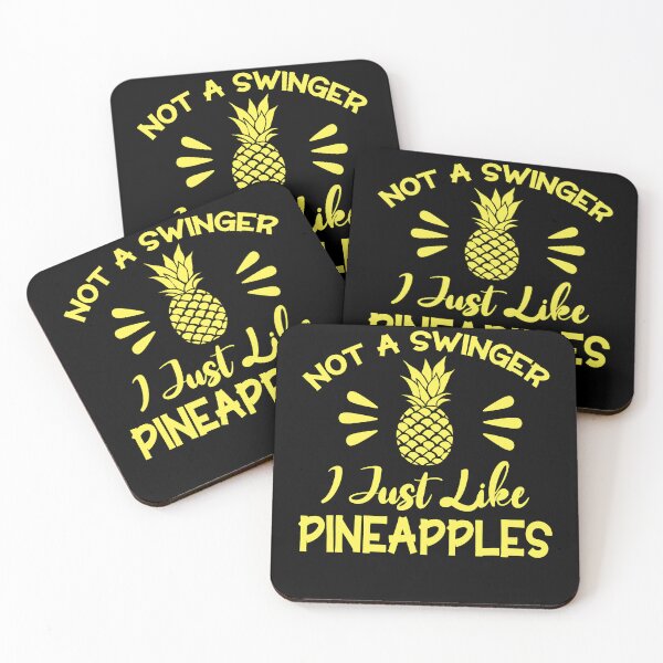 Item preview, Not A Swinger I'll Just Like Pineapples Essential designed and sold by Extra Rice Tees.