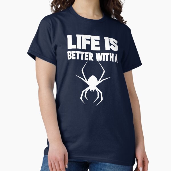 Item preview, Life Is Better With A Spider I Spider designed and sold by PhDFashion.