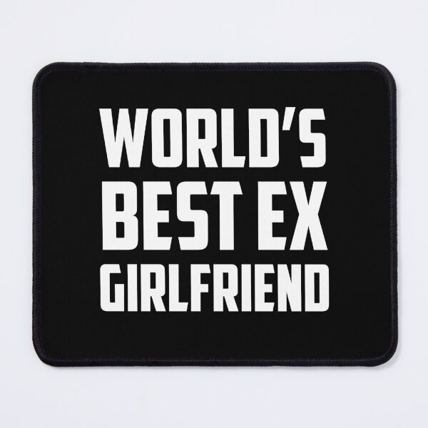 Item preview, World’s Best Ex Girlfriend designed and sold by aliceoutline.