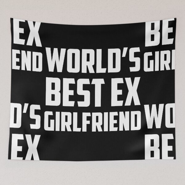 Item preview, World’s Best Ex Girlfriend designed and sold by aliceoutline.