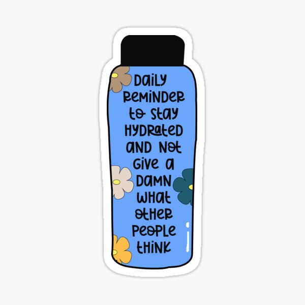 Stay Hydrated Bitch - Personalized Water Tracker Bottle - Birthday