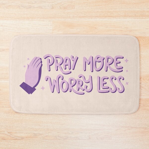 Item preview, Pray More Worry Less designed and sold by bolimj.