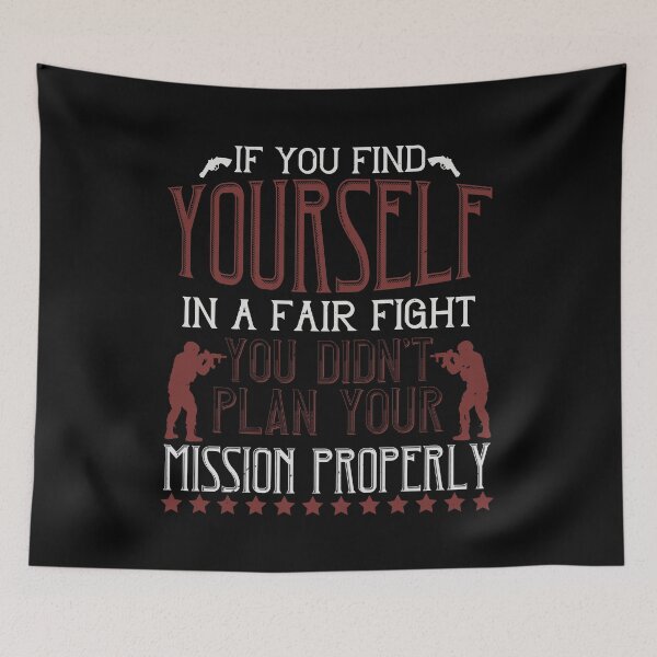Item preview, Soldier Quote | If you find yourself in a fair fight you didn't plan your mission properly designed and sold by teamph.