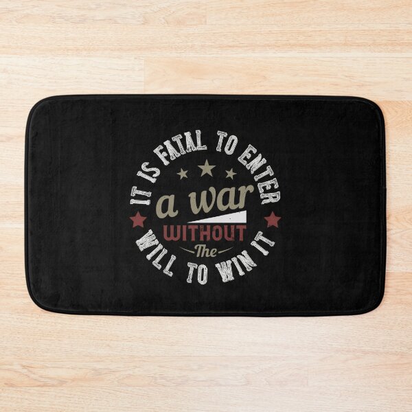 Item preview, Soldier Quote | It is fatal to enter a war without the will to win it designed and sold by teamph.