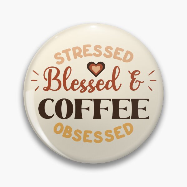 Item preview, Stressed Blessed Coffee Obsessed designed and sold by bolimj.