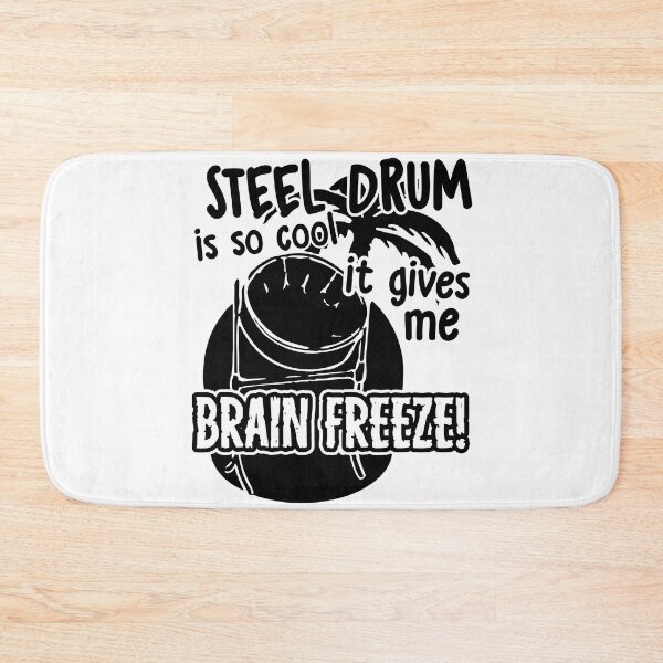 Item preview, Steel Drum Is So Cool It Gives Me Brain Freeze designed and sold by UnknownArtistt.