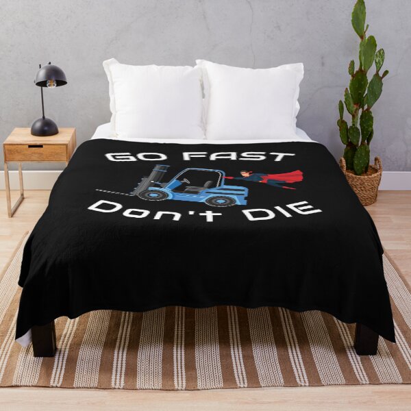 Item preview, Super Forklift, Go Fast Don't Die NFBW designed and sold by TeamsterLife.